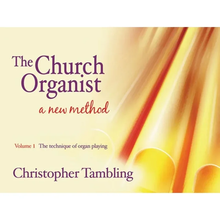 Tambling, Christopher – The Church Organist – Volume 1