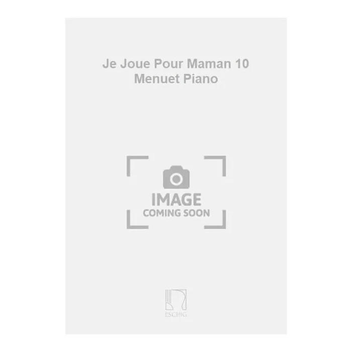 Tansman, Alexandre – Je Joue Pour Maman 10 Menuet Piano