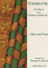 Tchaikovsky : Six Pieces From ‘The Childrens Album’: Piano (Fentone)