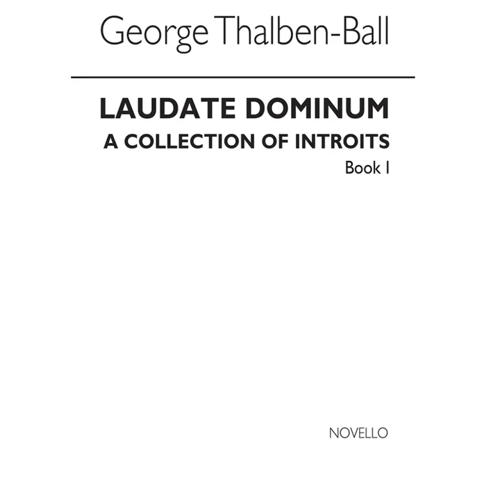 Thalben-Ball, George – Laudate Dominum- A Collection Of Introits Book 1