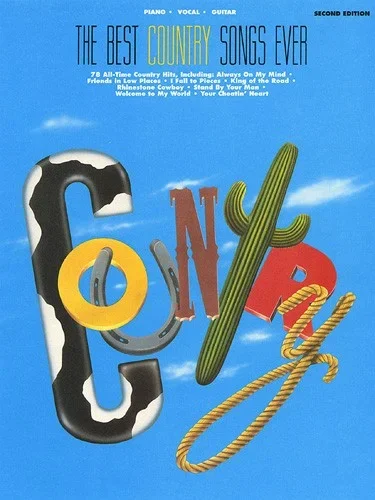 The Best Country Songs Ever – Piano/Vocal/Guitar Songbook