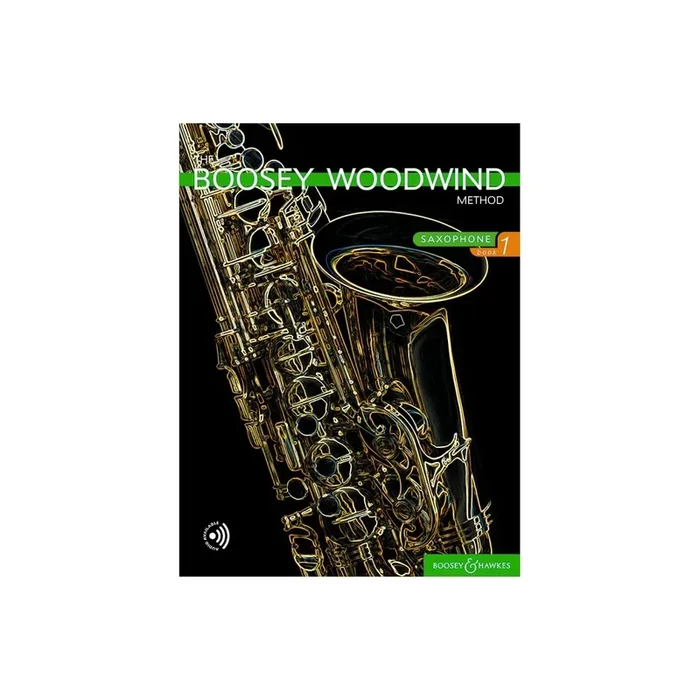 The Boosey Woodwind Method Saxophone Book 1 Book 1