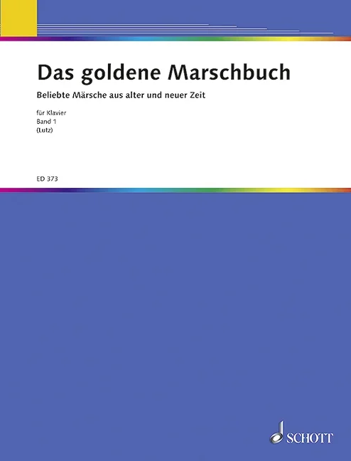 The golden march book, 62 successful marches – piano – Schott Digital