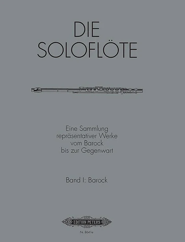 The Solo Flute – Volume 1 (The Baroque Era)