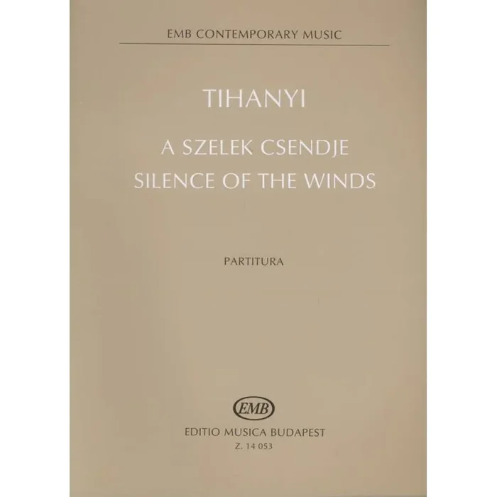 Tihanyi, László – Silence of the Winds
