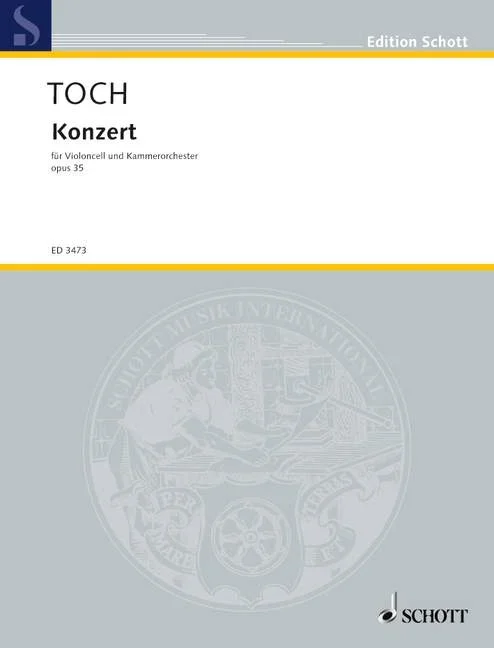 Toch, Ernst : Toch, Ernst : Concerto, – cello and chamber orchestra – Schott Digital