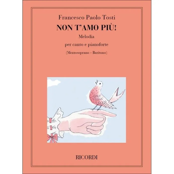 Tosti, Francesco Paolo – Non T’Amo Piu’!