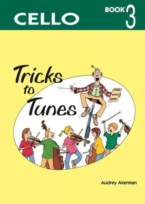 Tricks to Tunes Book 3 – Cello