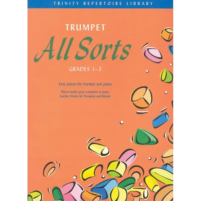 Trinity – Trumpet All Sorts. Grades 1-3 (TrRepLib)