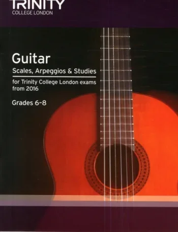 Trinity Guitar & Plectrum Guitar Scales, Arpeggios & Studies Grade 6-8