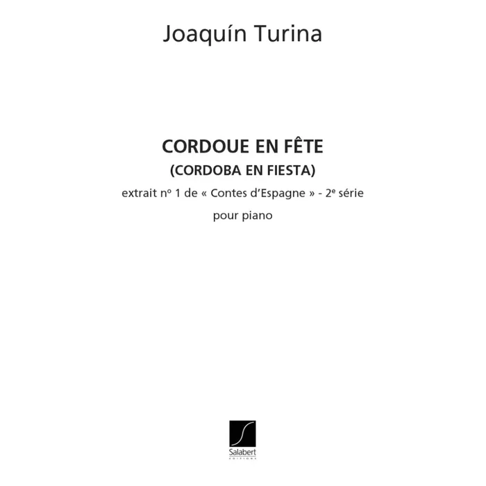 Turina, Joaquín – Cordoue En Fete N 1 Contes Vol.2