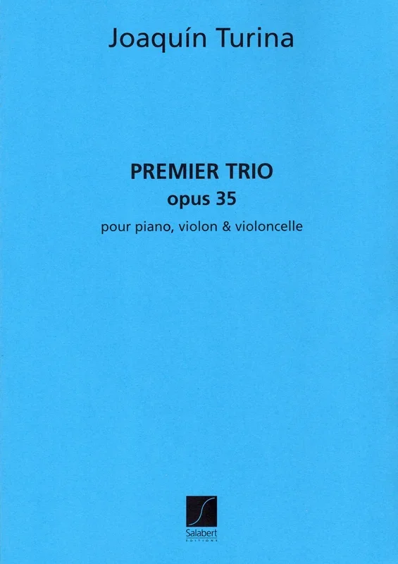 Turina: Piano Trio No. 1, Op. 35