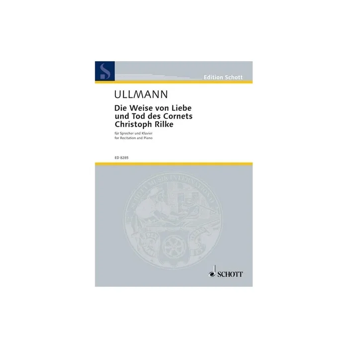 Ullmann, Viktor – Die Weise von Liebe und Tod des Cornets Christoph Rilke