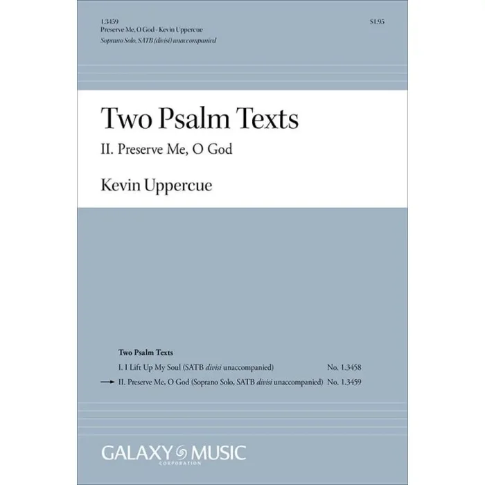 Uppercue, Kevin – Two Psalm Texts: II. Preserve Me, O God