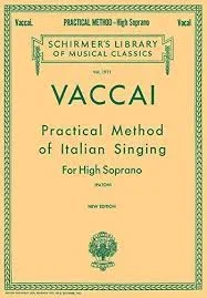 Vaccai : Practical Method Of Italian Singing: High Soprano (Schirmer)