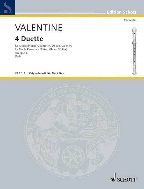 Valentine, Robert : Valentine, Robert : 4 Duets, – 2 treble recorders (flutes, oboes, violins) – Schott Digital