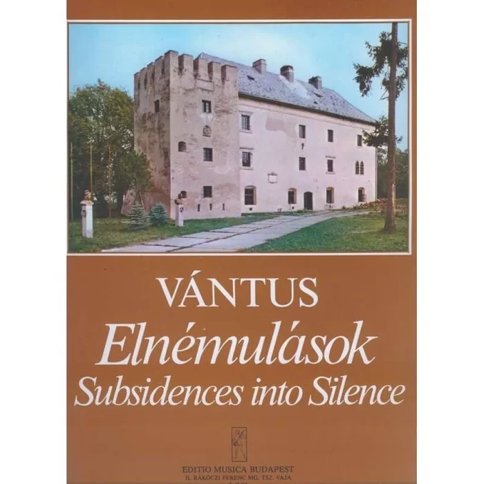 Vántus, István – Subsidences into Silence