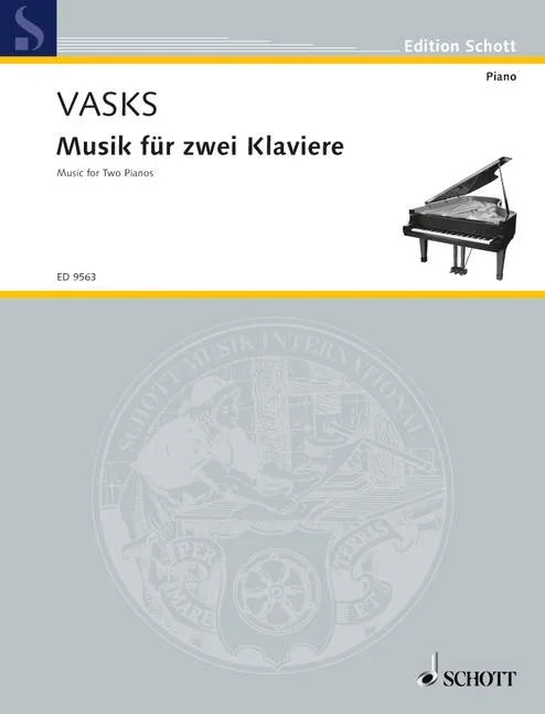 Vasks, Peteris : Vasks, Peteris : Music for Two Pianos, – 2 pianos – Schott Digital