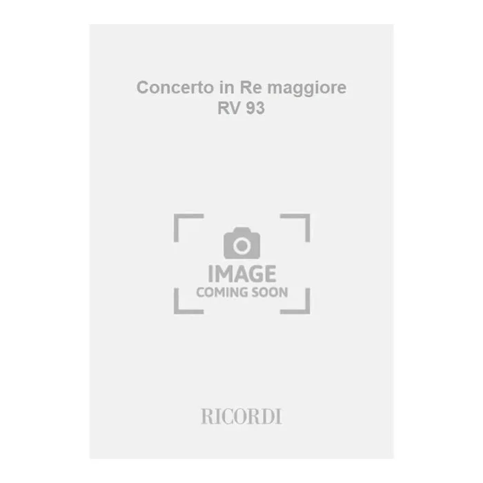 Vivaldi, Antonio – Concerto in Re maggiore RV 93