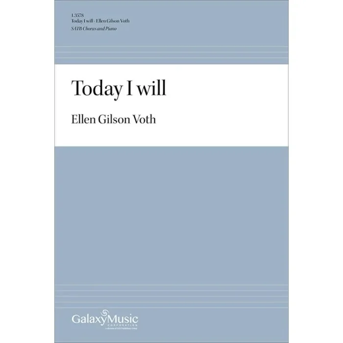 Voth, Ellen Gilson – Today I will