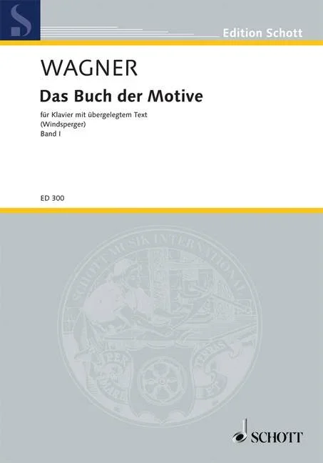 Wagner, Richard : Wagner, Richard : The book of motifs, from Richard Wagner’s operas and music dramas – piano (with Te