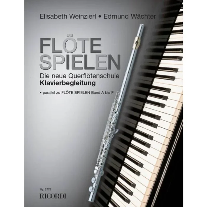 Weinzierl-Wächter & Wächter – Flöte spielen – Klavierbegleitung Band A-F