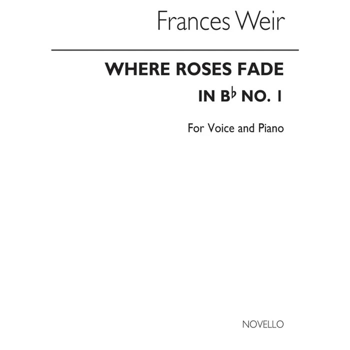 Weir, F. – Where Roses Fade (In B Flat)