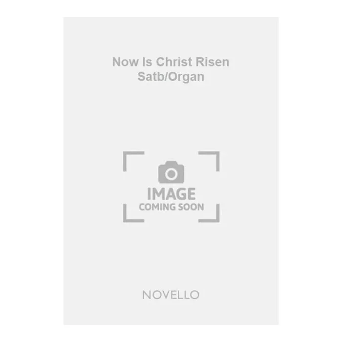 West, John E. – Now Is Christ Risen Satb/Organ