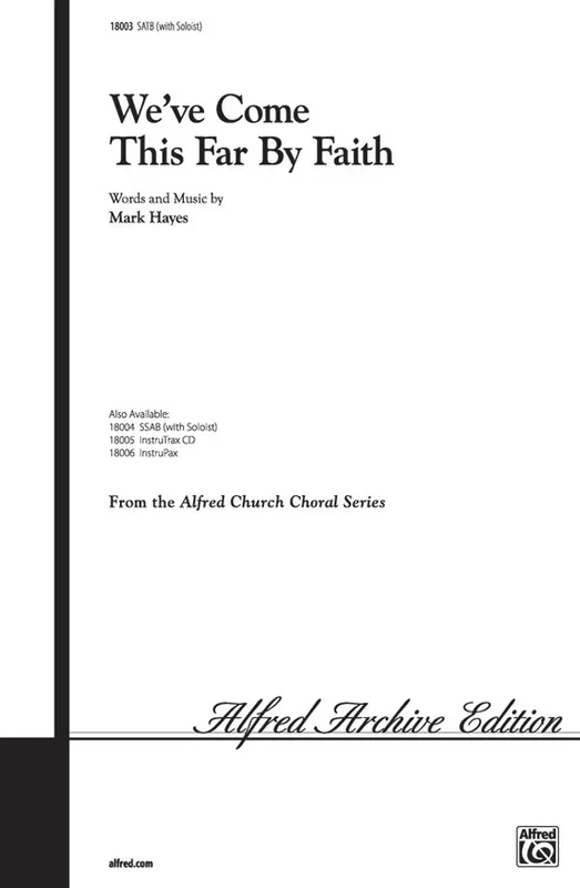 Weve Come This Far By Faith SATB