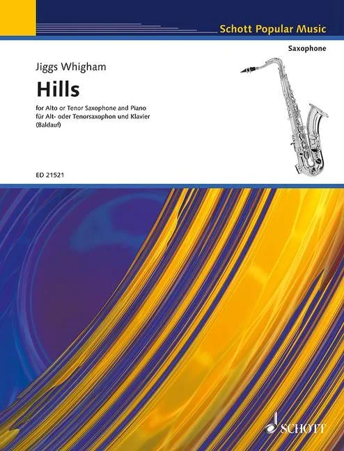 Whigham, Oliver Haydn : Whigham, Oliver Haydn : Hills, – alto- or tenor saxophone (trumpet in Bb) and piano – Schott Digita