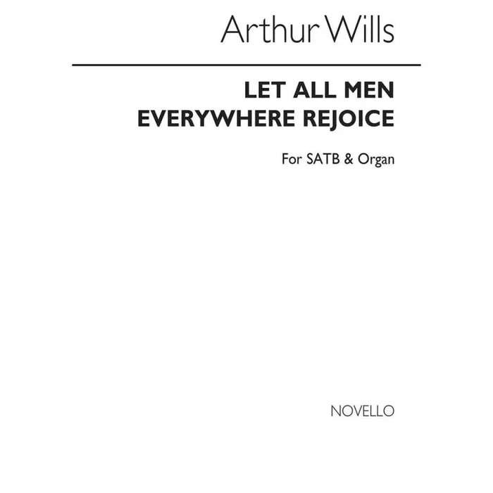 Wills, Arthur – Let All Men Everywhere
