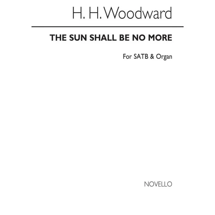 Woodward, H. H. – The Sun Shall Be No More