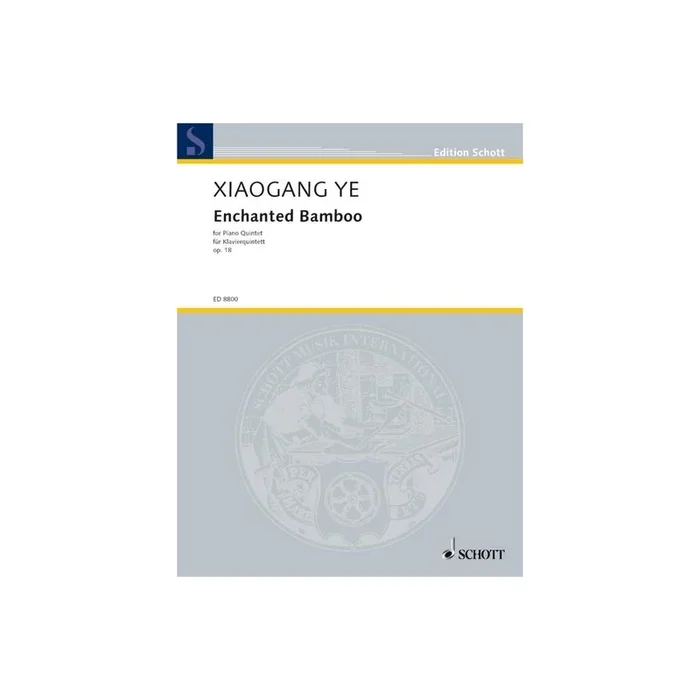 Ye, Xiaogang – Enchanted Bamboo op. 18