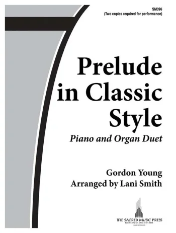 Young : Prelude In Classic Style: Piano & Organ Duet (2 Copies Needed For Performance)