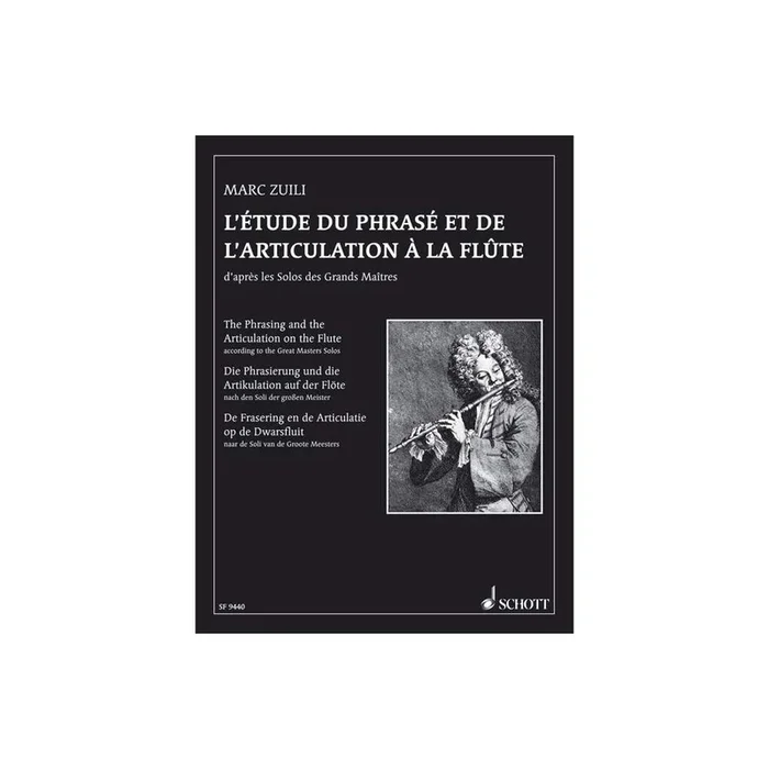 Zuili, Marc – The phrasing and the articulation of the Flute